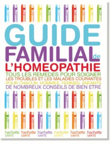 Guide familial de l'homéopathie