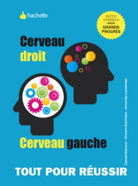 Cerveau droit cerveau gauche: Développez vos facultés cognitives
