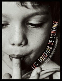 Les douceurs de l'enfance - 80 recettes de pâtisseries et gourmandises