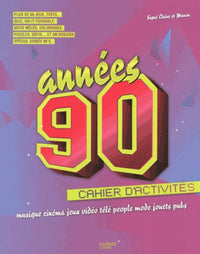 Années 90: Cahier d'activités