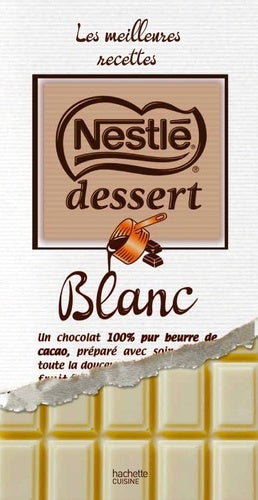Les meilleures recettes Nestlé Dessert: Blanc