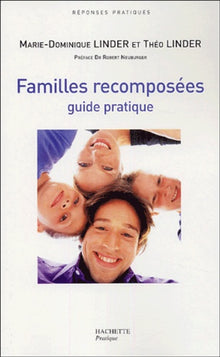 Familles recomposées, guide pratique
