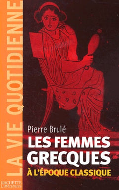 Les femmes grecques à l'époque classique