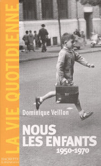 Nous les enfants, 1950-1970