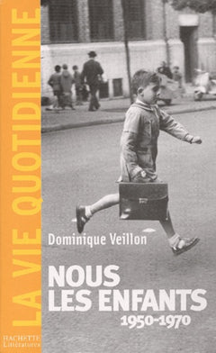 Nous les enfants, 1950-1970