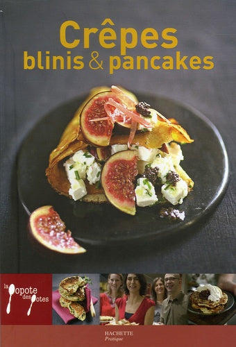 Crêpes, blinis et pancakes