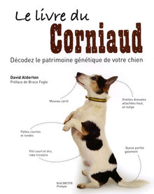 Le livre du corniaud: Décodez le patrimoine génétique de votre chien