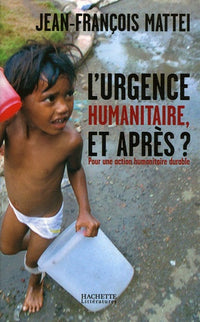 L'urgence humanitaire: et après?