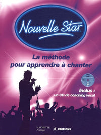 Nouvelle Star: La méthode pour apprendre à chanter