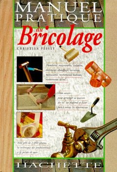 Manuel pratique du bricolage