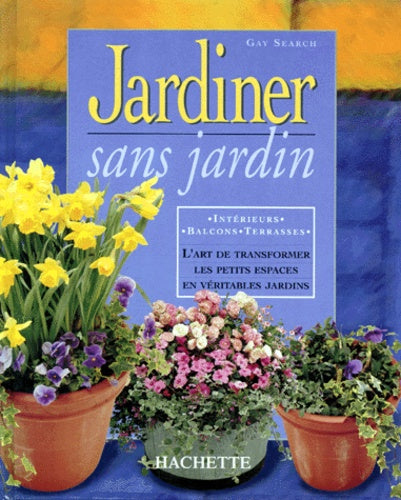 Jardiner sans jardin