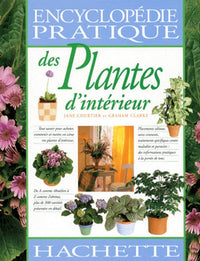 Encyclopedie pratique des plantes d'intérieur