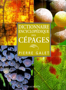 Dictionnaire encyclopédique des cépages