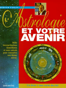 L'astrologie et votre avenir