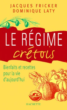 Le régime crétois: Bienfaits et recettes pour la vie d'aujourd'hui