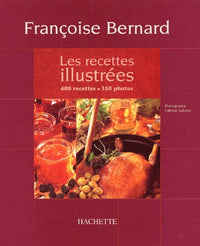 Les Recettes illustrées : 600 recettes, 350 photos