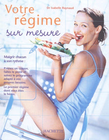Votre régime sur mesure