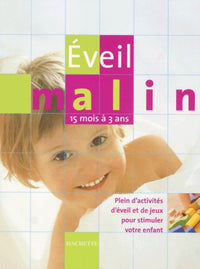 Eveil malin