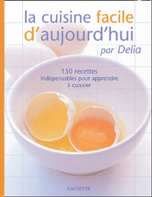 La cuisine facile d'aujourd'hui
