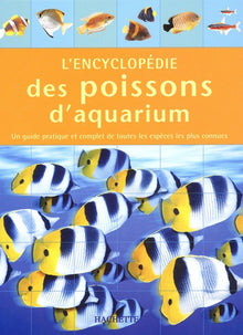 L'encyclopédie des poissons d'aquarium