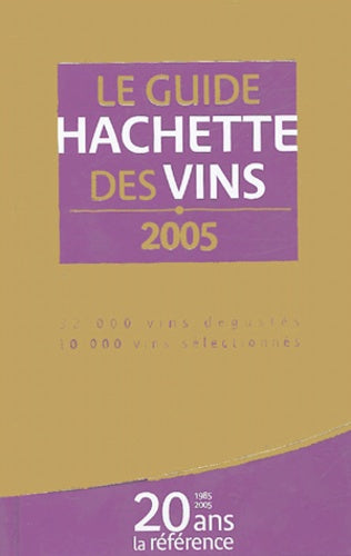 Le Guide Hachette des vins, édition 2005