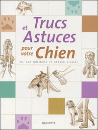 Trucs et astuces pour votre chien