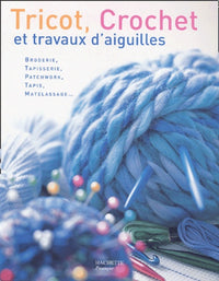 Tricot, Crochet: Et travaux d'aiguilles