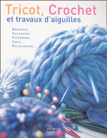 Tricot, crochet et travaux d'aiguilles