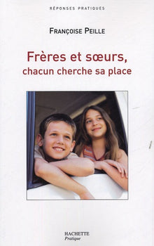 Frères et soeurs: Chacun cherche sa place