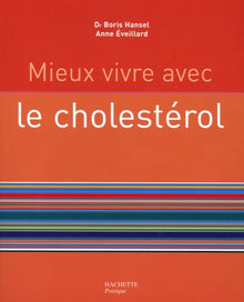 Mieux vivre avec le cholestérol