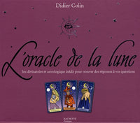 L'oracle de la Lune: Jeu divinatoire et astrologique inédit pour trouver des réponses à vos questions