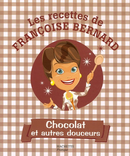 Chocolat et autres douceurs