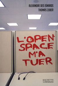 L'Open Space m'a tuer