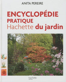 Encyclopédie pratique Hachette du jardin