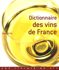 Dictionnaire des vins de France