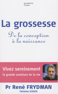 La grossesse: De la conception à la naissance