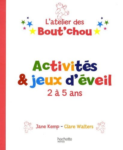 Activités et jeux d'éveil 2 à 5 ans