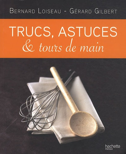 Trucs, astuces & tours de main