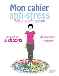 Mon cahier anti-stress saison après saison
