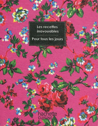 Les Recettes inavouables: Pour tous les jours