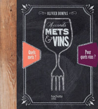 Tous les accords mets et vins: Roues des accords