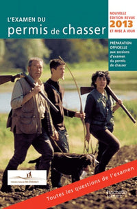 L'examen du permis de chasser: Avec les fédérations départementales des chasseurs
