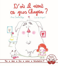 Tu me lis une histoire ? - D'où il vient ce gros chagrin ?