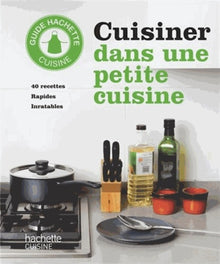 Cuisiner dans une petite cuisine