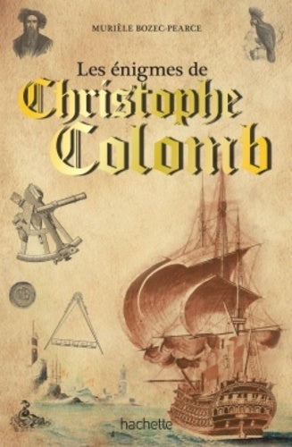 Les énigmes de Christophe Colomb