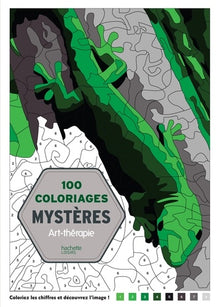 100 coloriages mystères: Art-thérapie