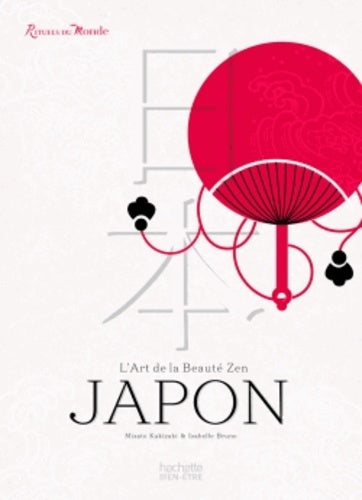 Japon : L'art de la beauté zen