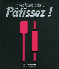 A vos fouets, prêts... Pâtissez !