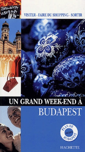 Un grand week-end à Budapest