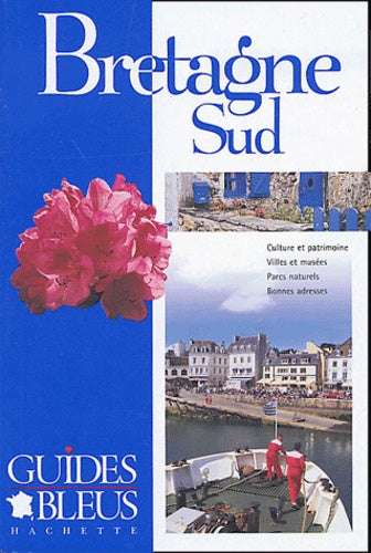 Guide Bleu : Bretagne Sud
